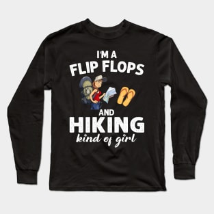 I_m Flip Flops And Hiking Kind Of Girl Long Sleeve T-Shirt